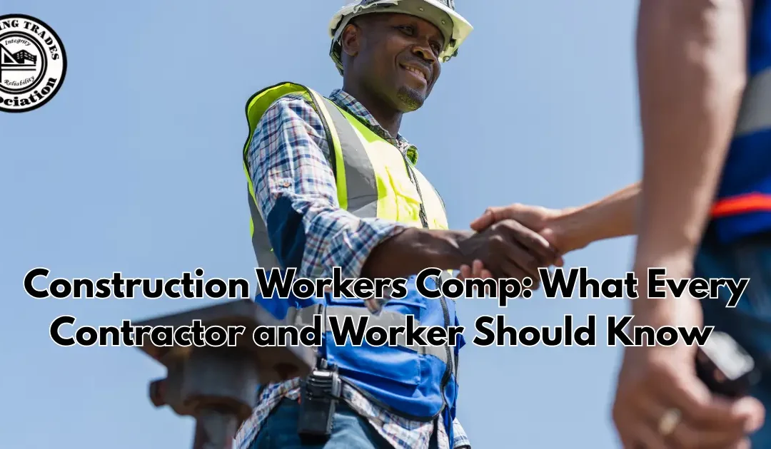 Construction Workers Comp: What Every Contractor and Worker Should Know 